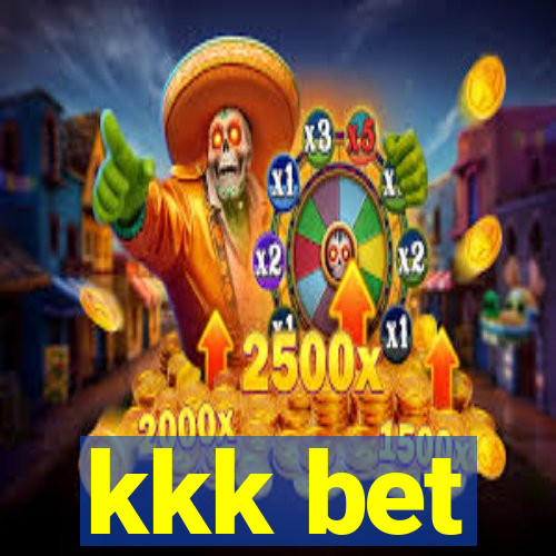 kkk bet